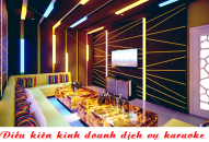 Điều kiện kinh doanh dịch vụ karaoke